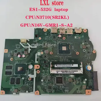 B5V1L LA-D921P REV:1.0 za Acer ES1-532 G motherboard Mainboard CPU: N3710(SR2KL) GPU: N16V-GMR1-S-A2 DDR3 test OK