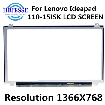 Test dobro 15.6 inch LED LCD Zaslon za Lenovo Ideapad 110-15ISK 80UD001TUS eDP 30PIN silm zaslon HD 1366 X 768 Zamenjava