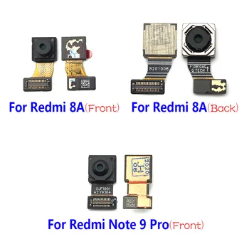 Sprednji Fotoaparat Z Flex Nazaj Zadnja Modula Kamere Flex Kabel Trak Za Xiaomi Redmi 8 8A 9A Opomba 9 Pro