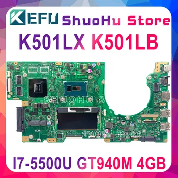 KEFU K501LX Prenosni računalnik z Matično ploščo Za ASUS K501LX K501L original Mainboard 4G-RAM I7-5500U GT940M Preizkušen dela original