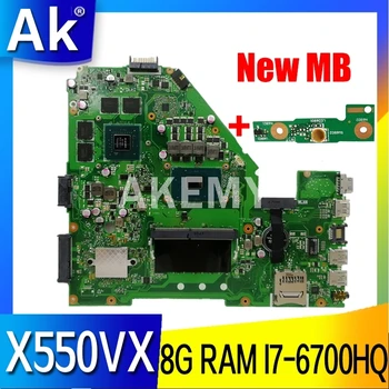Novo!!! X550VX Matično ploščo Za ASUS X550VX X550VXK X550VQ Laptop Mainboard Motherboard GTX 950M I7-6700HQ 8GB